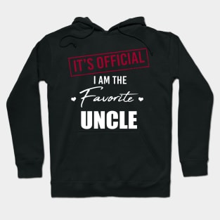 It's Official I Am The Favorite Uncle Hoodie